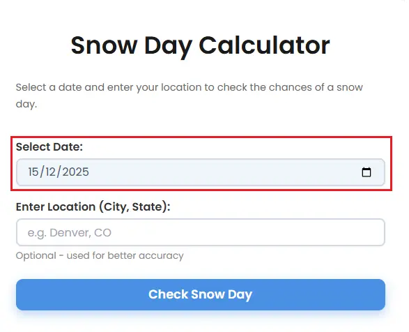 Snow Day Calculator select date
